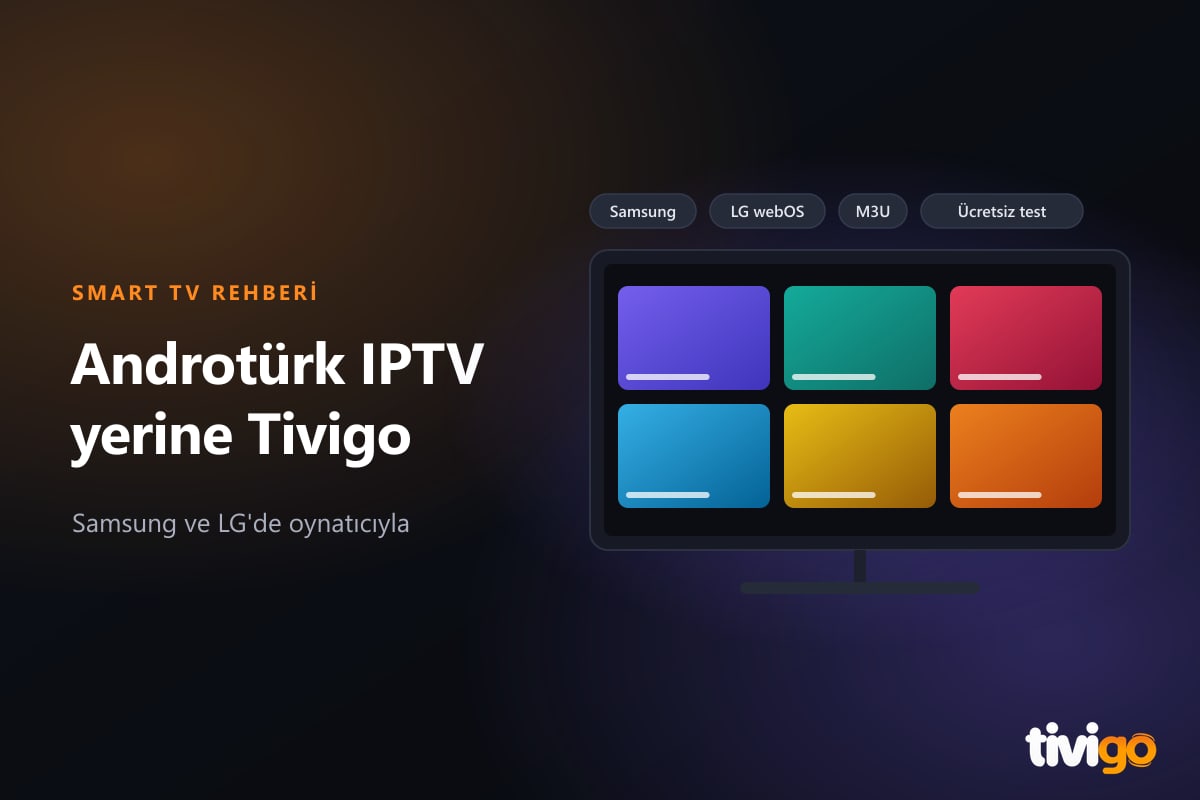Samsung ve LG televizyonlarda IPTV oynatıcı ile açılan Tivigo kanal listesi