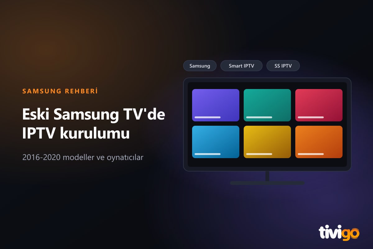 Eski Samsung Smart TV ekranında IPTV oynatıcı kodu ve M3U etiketleri