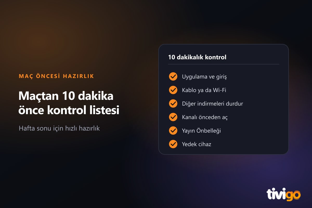 Maç öncesi 10 dakikalık kontrol listesi maddeleri